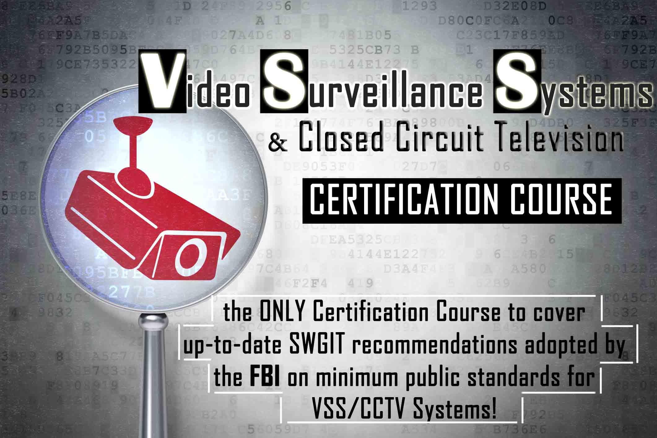 Video Surveillance Systems and Closed Circuit Television Course Certification